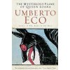 Mysterious Flame of Queen Loana - Umberto Eco, Harvest Books