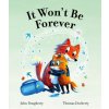 It Won't Be Forever