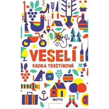 Veselí - Radka Třeštíková