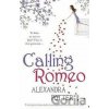Calling Romeo - Alexandra Potter