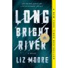 Long Bright River (MOORE LIZ)(Brožovaná)
