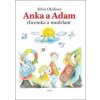 Anka a Adam - Silvia Okáliová