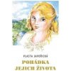 Pohádka jejich života