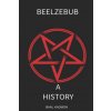 Beelzebub: A History (Baal Kadmon)(Brožovaná)