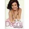 Dannii My Story - Dannii Minogue