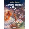 Světelná poselství z Plejád 6 (Pavlína Klemm)