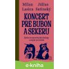 E-kniha Koncert pre bubon a sekeru - Július Satinský, Milan Lasica