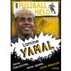 Mein Fußballheld Lamine Yamal - Seine Geschichte, seine Spiele, seine Rekorde
