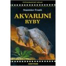 Akvarijní ryby - Stanislav Frank