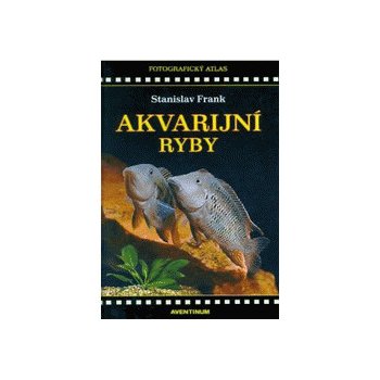 Akvarijní ryby - Stanislav Frank