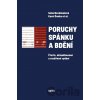 Poruchy spánku a bdění - Soňa Nevšímalová, Karel Šonka, kolektív autorov