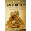 Norse Mythology: The Heroes, Gods, Sagas, Beliefs, and Rituals Of Nordic Mythology