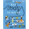 Bez vody to nejde! - Christina Steinlein, Mieke Scheier