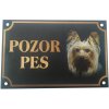 Tabuľka kovová Pozor pes - yorkshire
