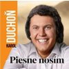 Duchoň Karol – Piesne nosím CD