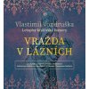 Vražda v lázních - Jarmila Pospíšilová; Jan Hyhlík