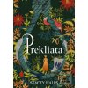 Prekliata (Stacey Halls)
