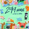 299 Hunde und 1 Katze (Anne Vogel-Ropers)(Hra)