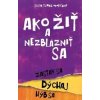 Ako žiť a nezblázniť sa. Zastav sa, dýchaj, hýb sa - Lucia Okoličányová