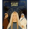 Svätí: Fakty a zaujímavosti zo života svätých (Charlotte Grossetéte, Nans Grall, Stephanie Son)