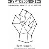 Cryptoeconomics: Fundamental Principles of Bitcoin (Amir Taaki,James Chiang)(Brožovaná)