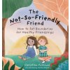 The Not-So-Friendly Friend