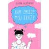 Kam zmizol môj brat? (Marta Hlušíková)
