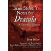 Bram Stoker's Notes for Dracula - Bram Stoker