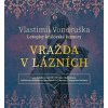 Vražda v lázních (audiokniha) (Jan Hyhlík, Jarmila Pospíšilová)