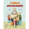 Zvířecí záchranáři - Čtení pro prvňáčky - Rožnovská Lenka