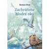 Zachráňme Modré oko - Brat Roman