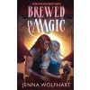 Brewed in Magic (Jenna Wolfhart)(Brožovaná)