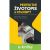 E-kniha Perfektní životopis s ChatGPT - Tomáš Zahradníček