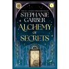 Alchemy of Secrets - Stephanie Garber