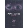 Práce se sny - Veselý Jiří