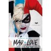 Harley Quinn: Mad Love - Paul Dini, Pat Cadigan