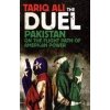The Duel: Pakistan on the Flight Path of American Power - Tariq Ali