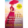 Brighter Than The Sun (JULIA QUINN)(Brožovaná)
