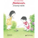 Moje malé príbehy Montessori- Zranený vtáčik