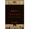 Born in Blood (John J. Robinson)(Brožovaná)