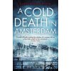 Cold Death in Amsterdam - Anja de Jager