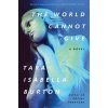 The World Cannot Give (Burton,Tara Isabella)(Brožovaná)