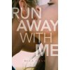 Run Away with Me (Mila Gray)(Brožovaná)