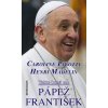 Takto koná on: Pápež František (Caroline Pigozzi, Henri Madelin)