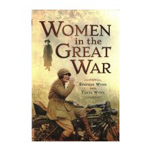 Women in the Great War Wynn Stephen