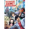 Destination Anime! - Barbara Rossi
