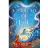 A Forgery of Fate - Elizabeth Lim, Hodder & Stoughton