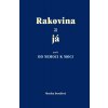 Rakovina a já - Monika Dostálová