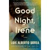 Good Night, Irene - Luis Alberto Urrea