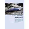 Ekonomika železničnej dopravy - Dolinayová Anna, Nedelikaová Eva, Brumerčíková Eva